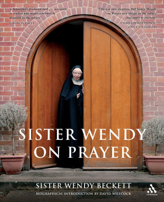 صورة الغلاف: Sister Wendy on Prayer 1st edition 9780826483898