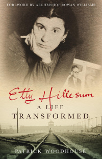 Cover image: Etty Hillesum: A Life Transformed 1st edition 9781847064264