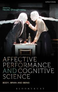 Imagen de portada: Affective Performance and Cognitive Science 1st edition 9781408183984