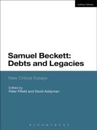 Imagen de portada: Samuel Beckett: Debts and Legacies 1st edition 9781408183618