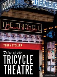 表紙画像: Tales of the Tricycle Theatre 1st edition 9781408183151
