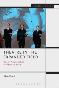 Cover image: Theatre in the Expanded Field 1st edition 9781408184950