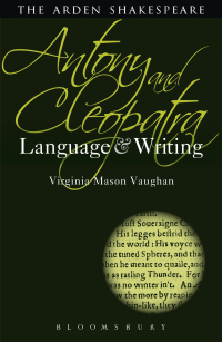 صورة الغلاف: Antony and Cleopatra: Language and Writing 1st edition 9781472504999