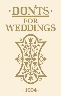 Immagine di copertina: Don'ts for Weddings 1st edition 9781408170847