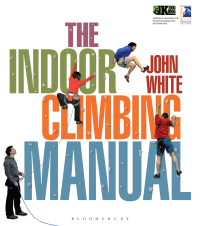 表紙画像: The Indoor Climbing Manual 1st edition 9781408186626