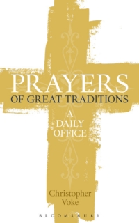 Cover image: Prayers of Great Traditions 1st edition 9781408187302