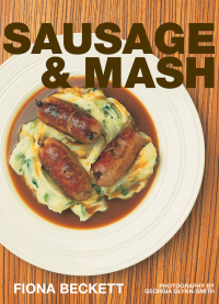 表紙画像: Sausage & Mash 1st edition 9781904573180