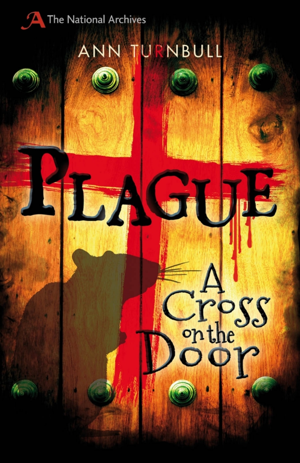Plague A Cross on the Door 1st Edition