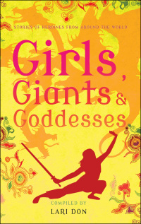 صورة الغلاف: Girls, Goddesses and Giants 1st edition 9781408188224