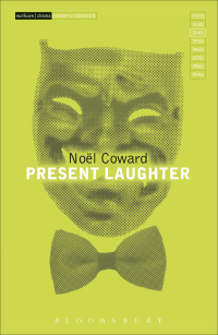 صورة الغلاف: Present Laughter 1st edition 9781408101483