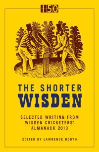 Cover image: The Shorter Wisden 2013 1st edition 9781408192269