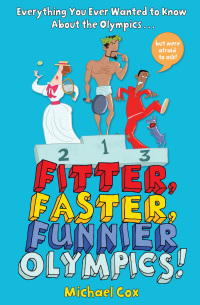 Cover image: Fitter, Faster, Funnier Olympics 1st edition 9781408165584