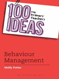 表紙画像: 100 Ideas for Primary Teachers: Behaviour Management 1st edition 9781408193655