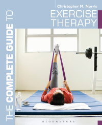 表紙画像: The Complete Guide to Exercise Therapy 1st edition 9781408182260