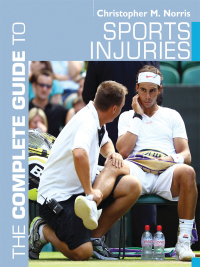 Imagen de portada: The Complete Guide to Sports Injuries 1st edition 9781408130773