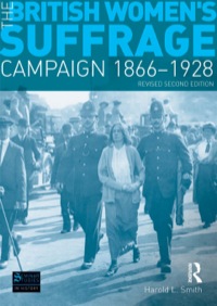 Cover image: The British Women's Suffrage Campaign 1866-1928 2nd edition 9781408228234
