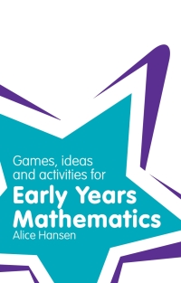 Cover image: Games, Ideas and Activities for Early Years Mathematics 1st edition 9781408284841