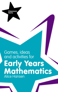 Imagen de portada: Games, Ideas and Activities for Early Years Mathematics 1st edition 9781408284841