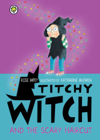 Cover image: Titchy Witch and the Scary Haircut 9781408326053