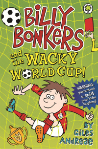Cover image: Billy Bonkers and the Wacky World Cup! 9781408330586