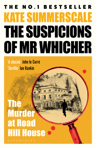صورة الغلاف: The Suspicions of Mr. Whicher 1st edition 9781526612649