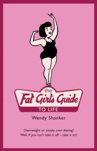Titelbild: The Fat Girl's Guide to Life 1st edition 9780747578833