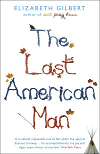 Cover image: The Last American Man 1st edition 9781408801161