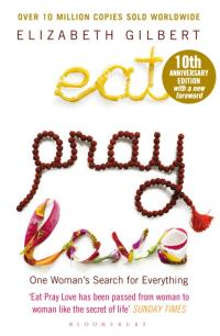 Cover image: Eat Pray Love 1st edition 9780747585664