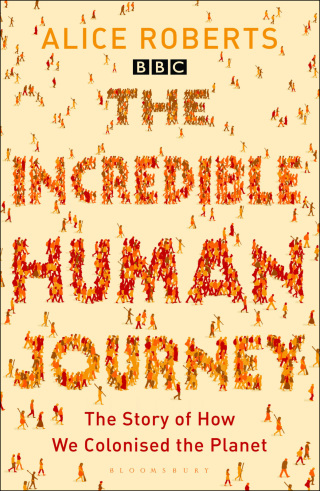 Cover image: The Incredible Human Journey 1st edition 9781408802885
