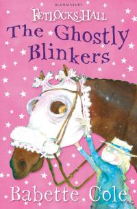 Titelbild: Fetlocks Hall 2: The Ghostly Blinkers 1st edition 9780747599326