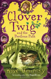 Cover image: Clover Twig and the Perilous Path 1st edition 9781408811719