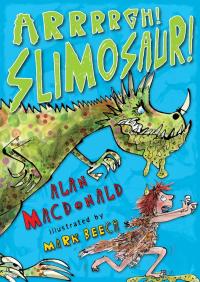 Imagen de portada: Arrrrgh! Slimosaur! 1st edition 9781408803356