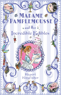Titelbild: Madame Pamplemousse and Her Incredible Edibles 1st edition 9780747592303
