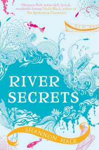 Omslagafbeelding: River Secrets 1st edition 9780747590576