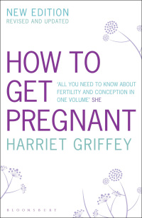 Imagen de portada: How to Get Pregnant 1st edition 9780747553137