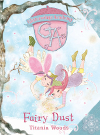 Omslagafbeelding: GLITTERWINGS ACADEMY 4: Fairy Dust 1st edition 9780747592075