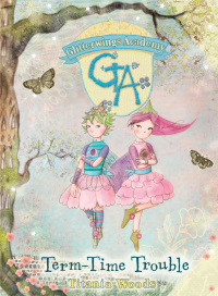 Cover image: GLITTERWINGS ACADEMY 6: Term-Time Trouble 1st edition 9780747592051