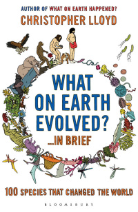 Imagen de portada: What on Earth Evolved? ... in Brief 1st edition 9781408802892