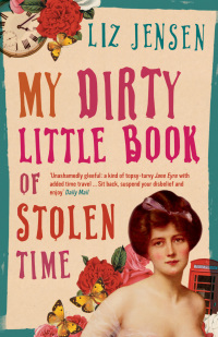 Titelbild: My Dirty Little Book of Stolen Time 1st edition 9780747585930