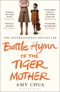 Imagen de portada: Battle Hymn of the Tiger Mother 1st edition 9781408822074