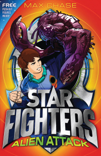 Titelbild: STAR FIGHTERS 1: Alien Attack 1st edition 9781408815786
