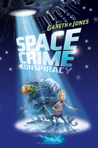 Omslagafbeelding: Space Crime Conspiracy 1st edition 9780747599814