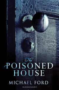 Omslagafbeelding: The Poisoned House 1st edition 9781408804506