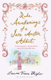 Immagine di copertina: Rude Awakenings of a Jane Austen Addict 1st edition 9781408813065