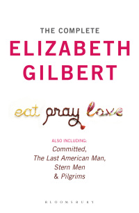 Cover image: The Complete Elizabeth Gilbert 1st edition 9781408817902