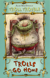 Cover image: Trolls Go Home! 1st edition 9780747584735