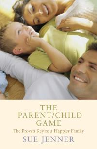 Cover image: The Parent/Child Game 1st edition 9780747596806
