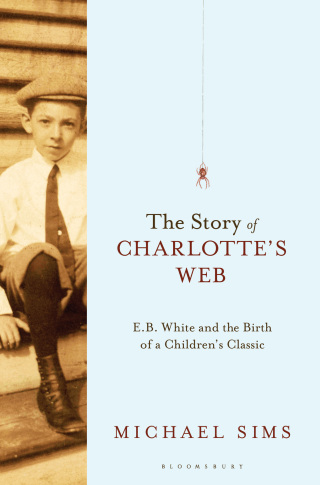 Cover image: The Story of Charlotte's Web 1st edition 9781408823057