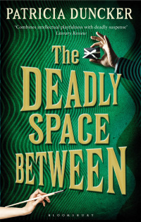 Titelbild: The Deadly Space Between 1st edition 9781408812174