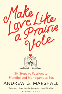Omslagafbeelding: Make Love Like a Prairie Vole 1st edition 9781408830529